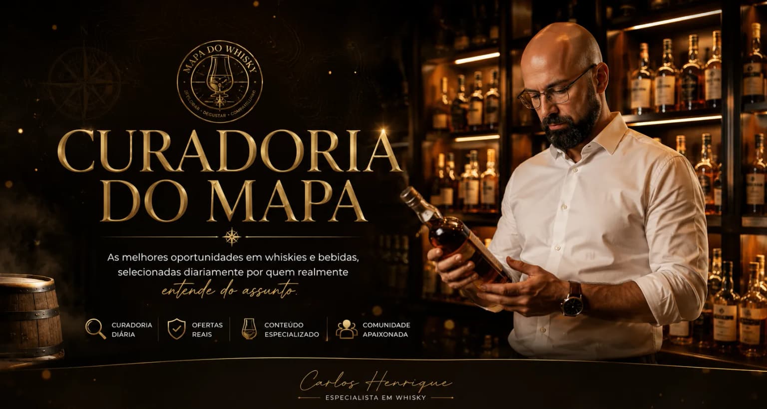 Curadoria do Mapa do Whisky — Carlos Henrique, especialista em whisky